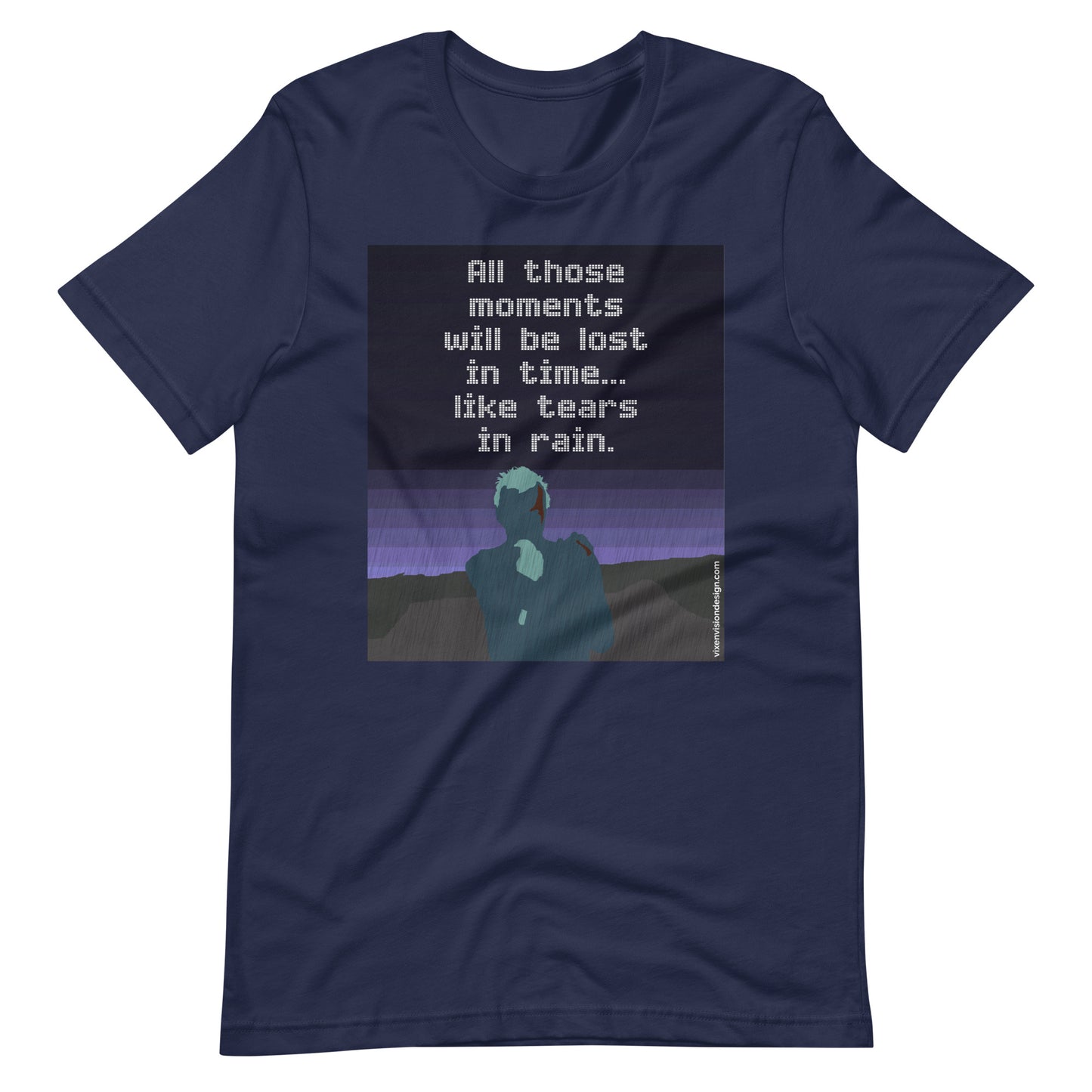 "Tears in Rain" T-Shirt - Roy Batty's Iconic Quote from Blade Runner