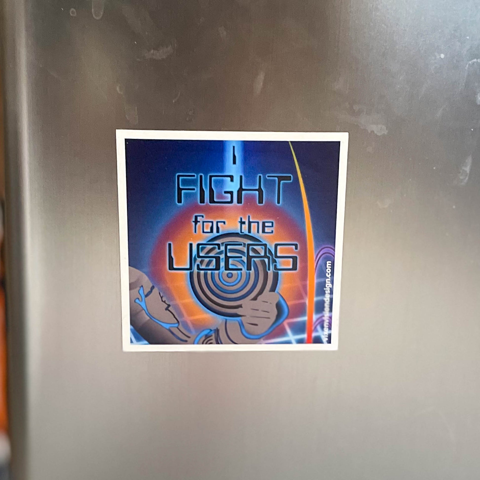 I Fight for the Users Magnet on mini fridge