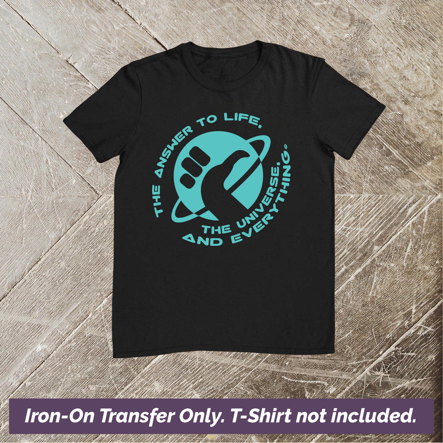 The Answer to Life, the Universe, and Everything Hitchhikers Guide to the Galaxy Iron-On Heat Transfer Vinyl - Decal Only