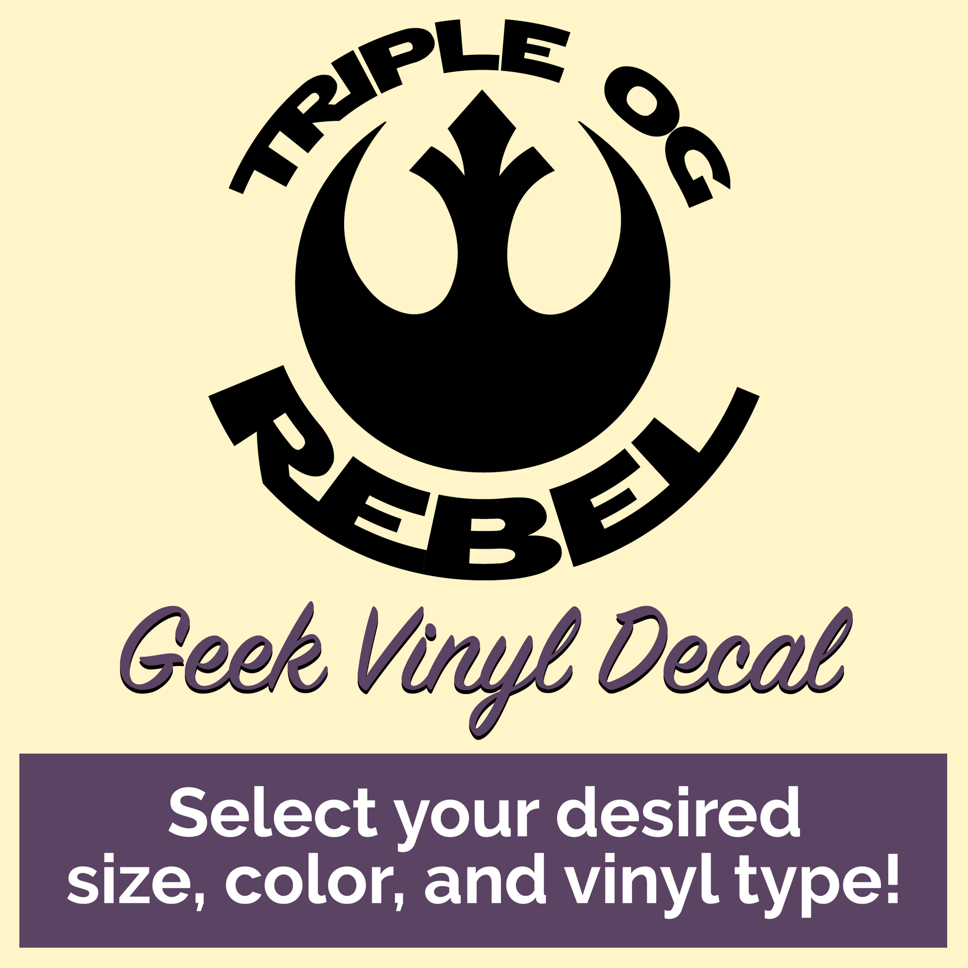 Triple OG Rebel Geek Vinyl Decal