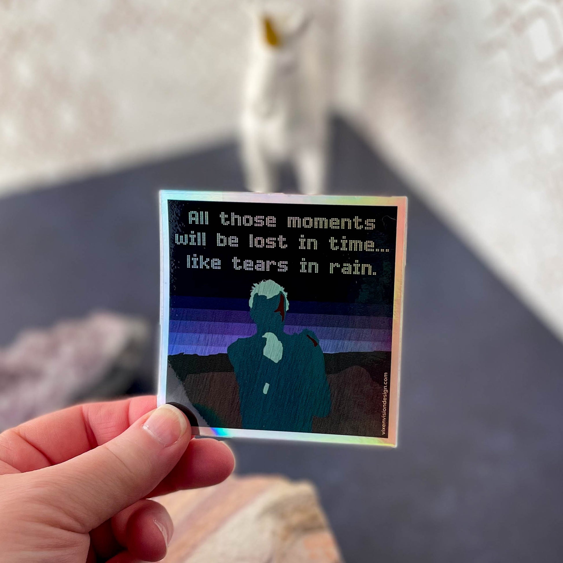 Tears in Rain Quote Holographic 3" Sticker in hand