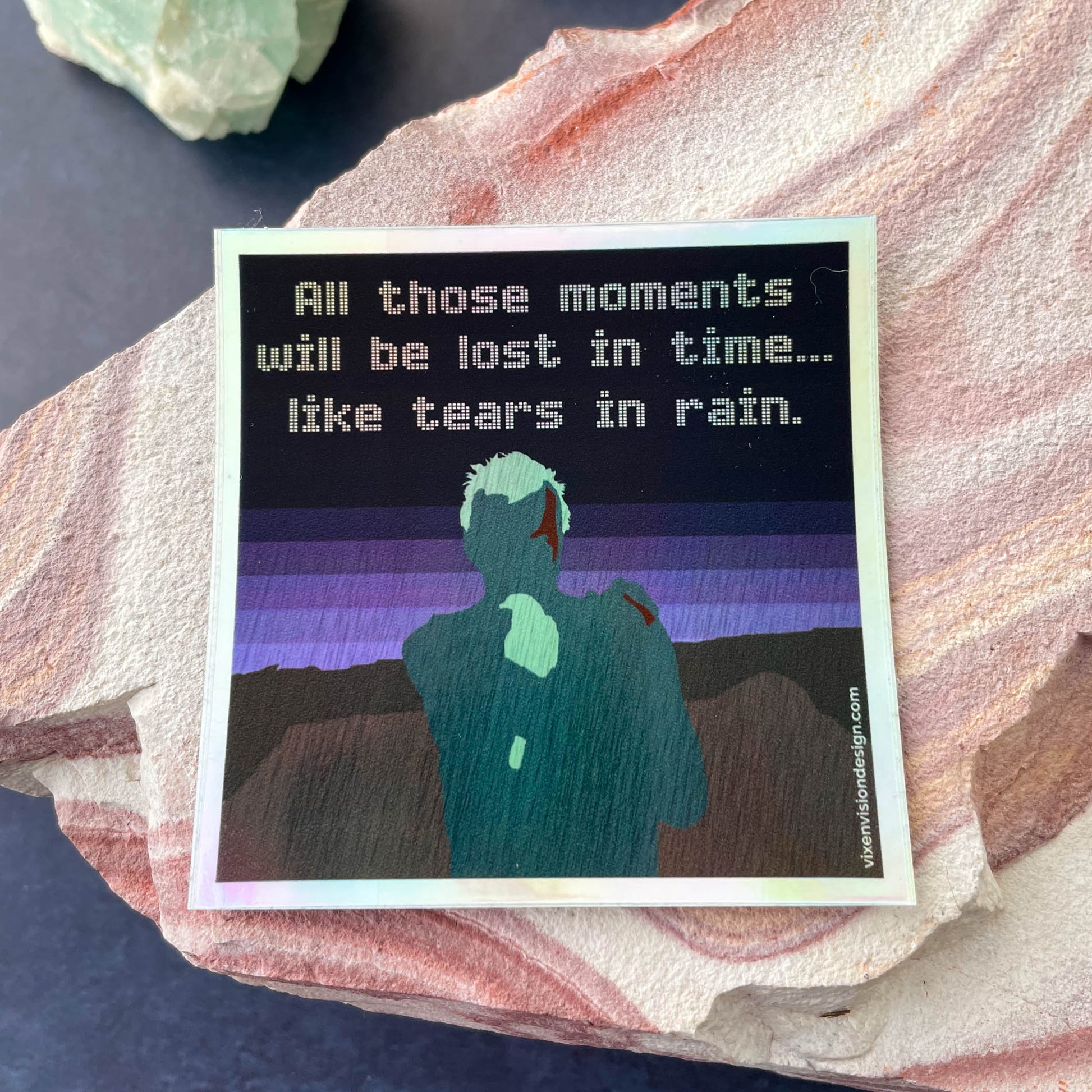 Tears in Rain Quote Holographic 3" Sticker on rock