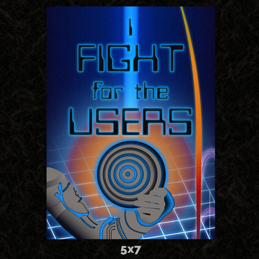 I Fight for the Users 5x7 Art Card