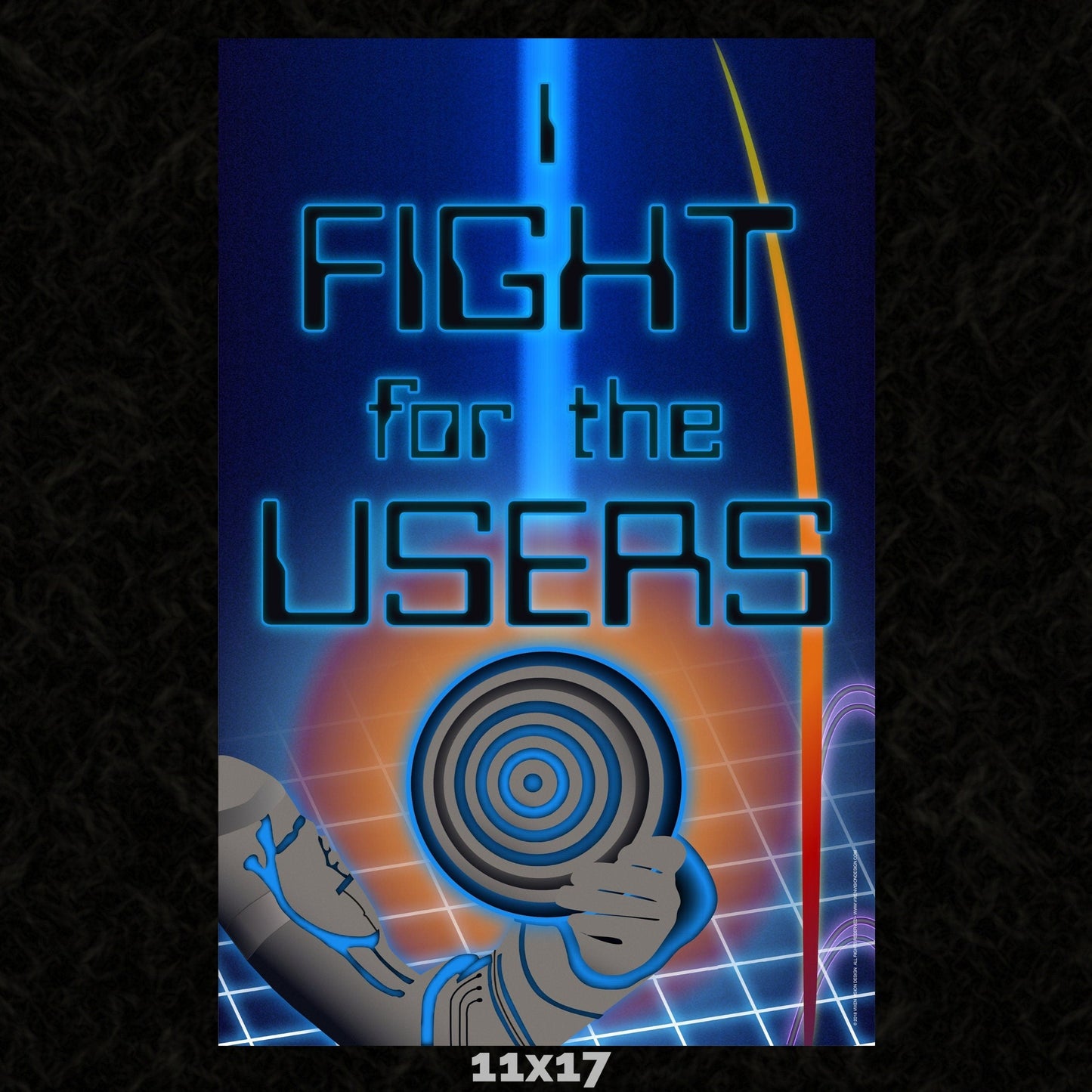 I Fight for the Users 11x17 Art Poster