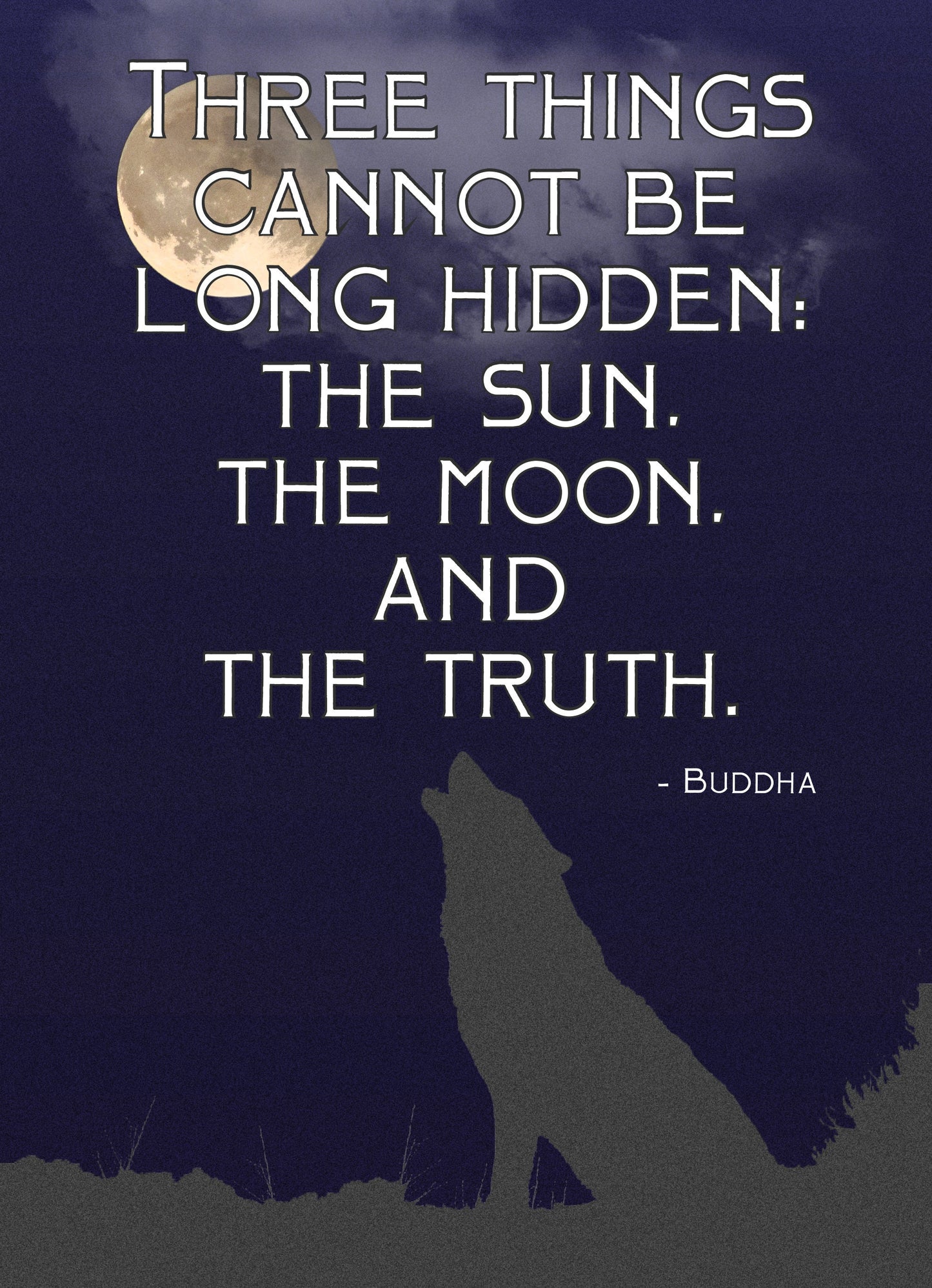 Three Things Cannot Be Long Hidden 5x7 Art Card