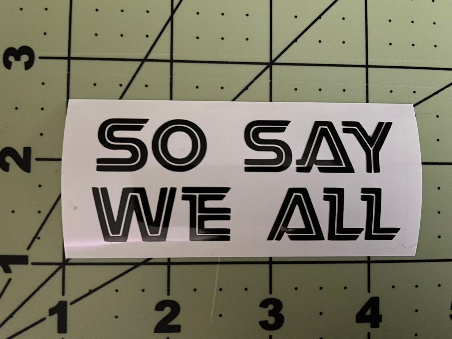 So Say We All Geek Vinyl Decal