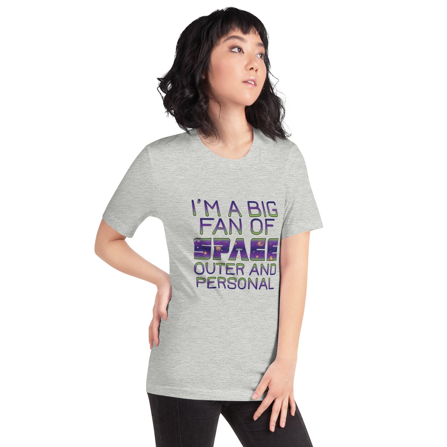 Unisex Big Fan of Space - Outer and Personal T-Shirt