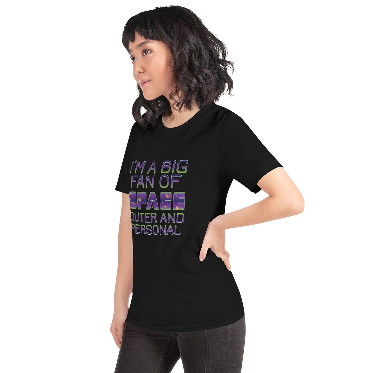 I'm a Big Fan of Space Outer and Personal T-Shirt in Black