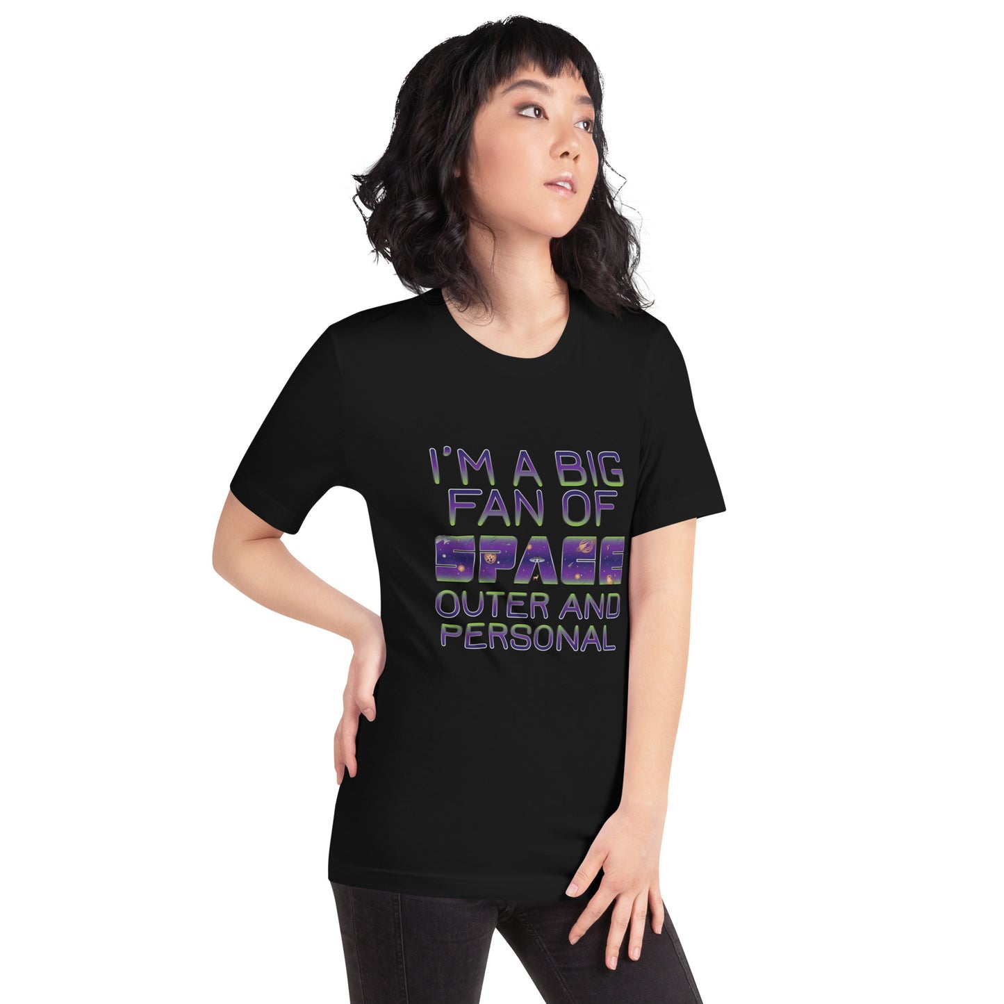 I'm a Big Fan of Space Outer and Personal T-Shirt in Black
