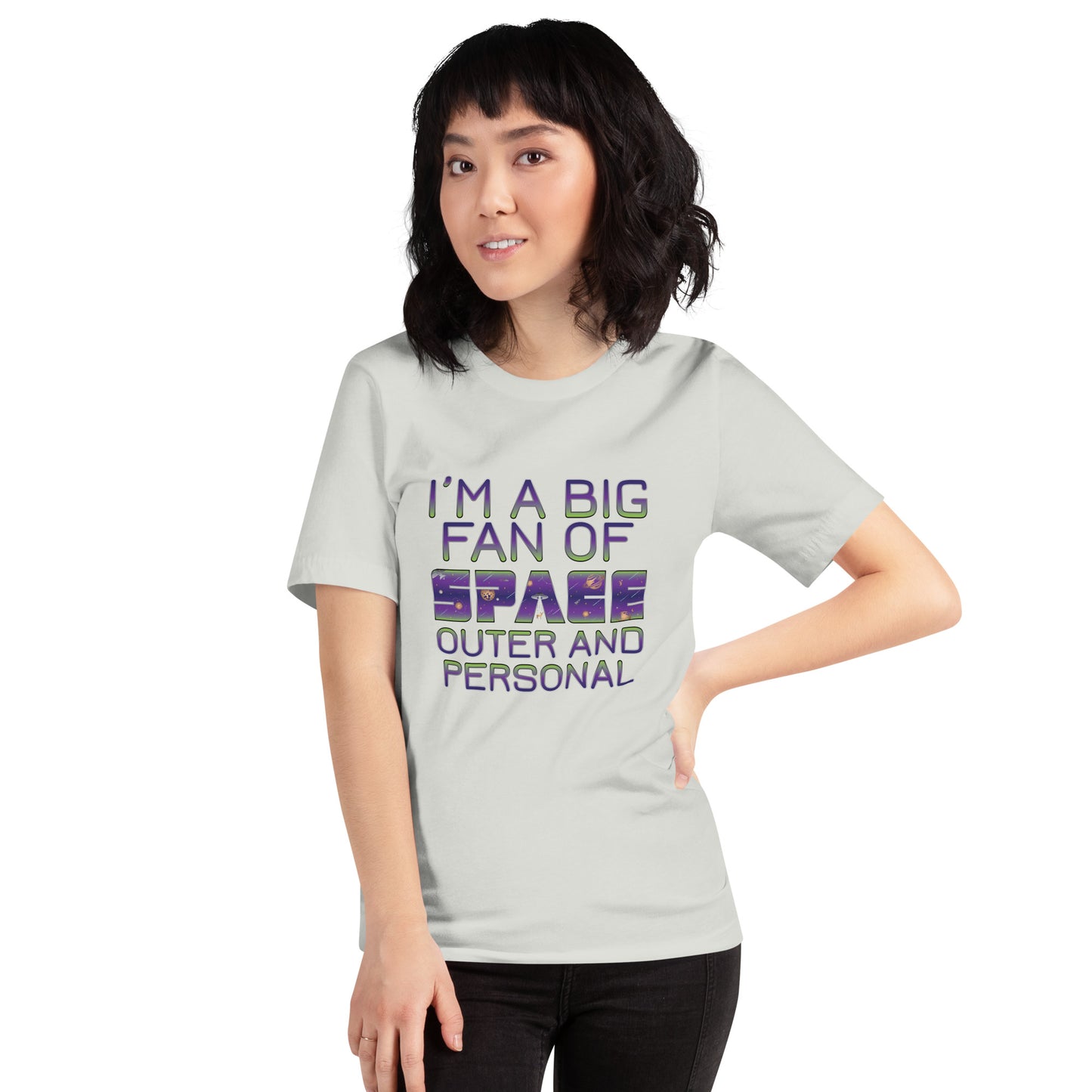 I'm a Big Fan of Space Outer and Personal T-Shirt in Silver