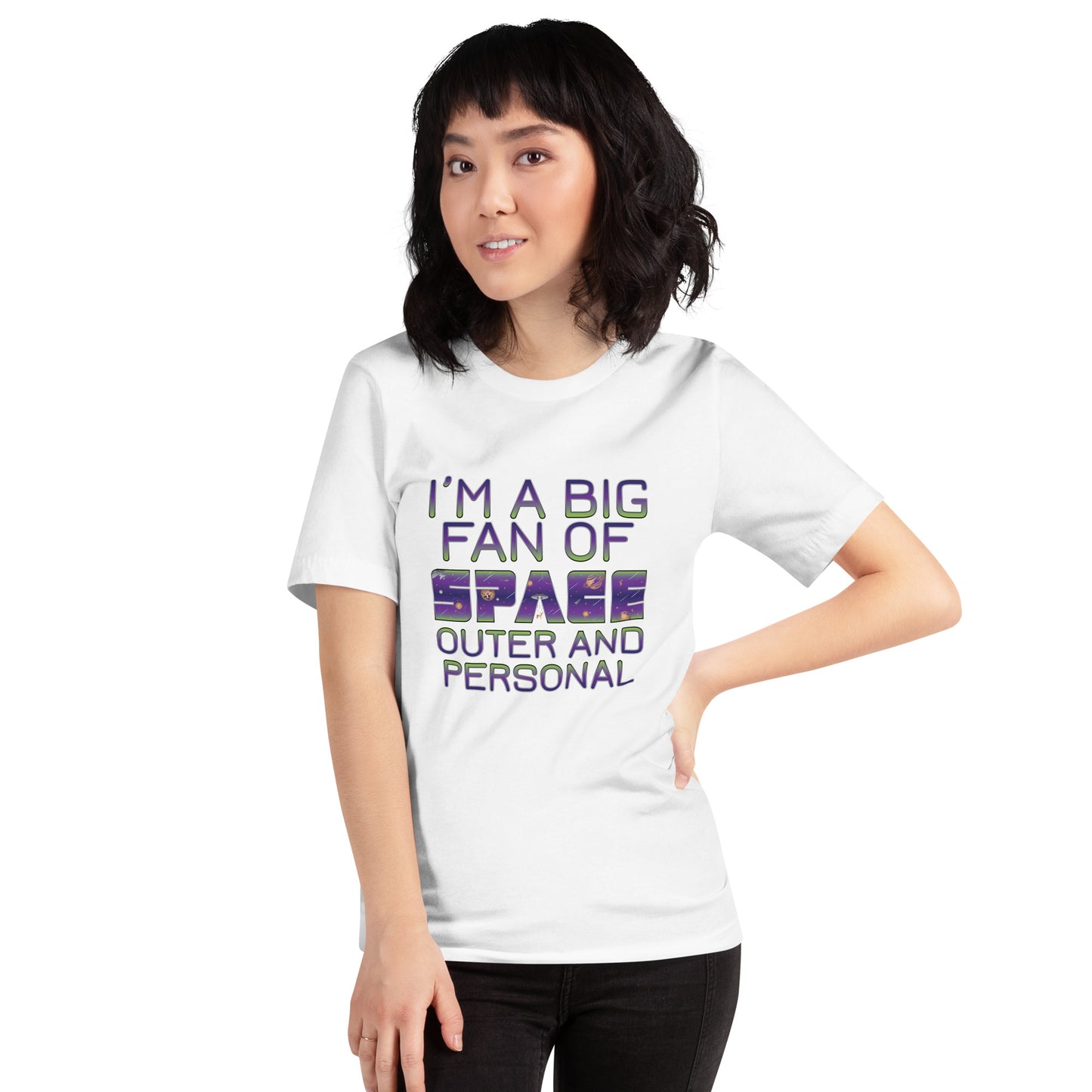 I'm a Big Fan of Space Outer and Personal T-Shirt in White