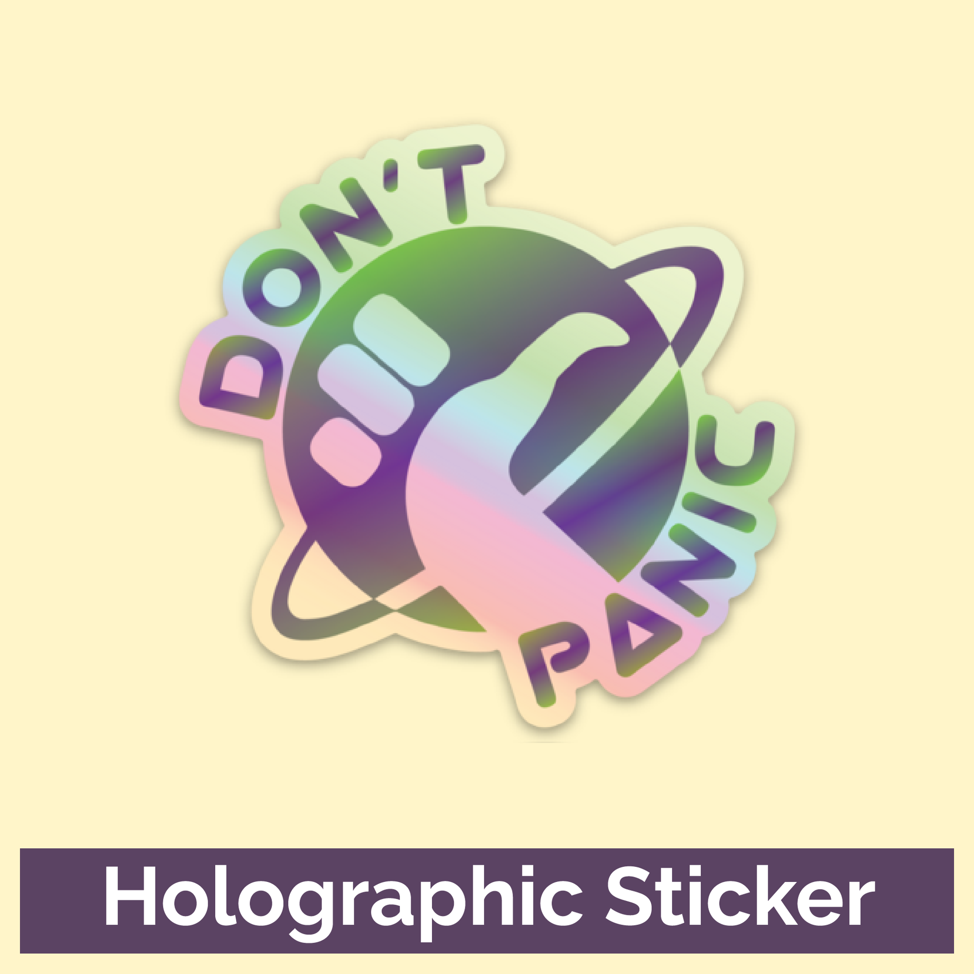 Don't Panic Holographic 3" Sticker