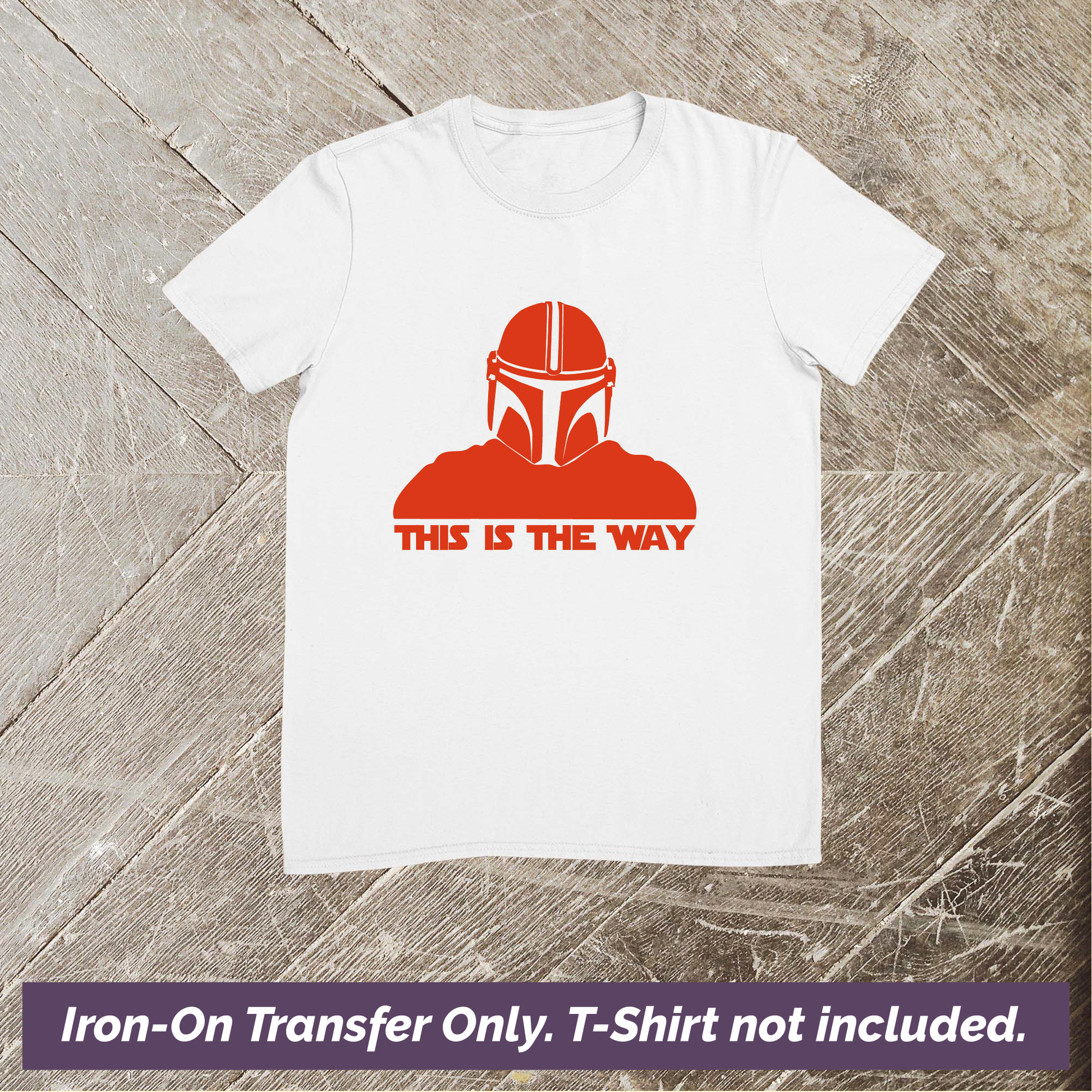 This is the Way Mandalorian Iron-On Heat Transfer Vinyl - Decal Only - Red on white shirt