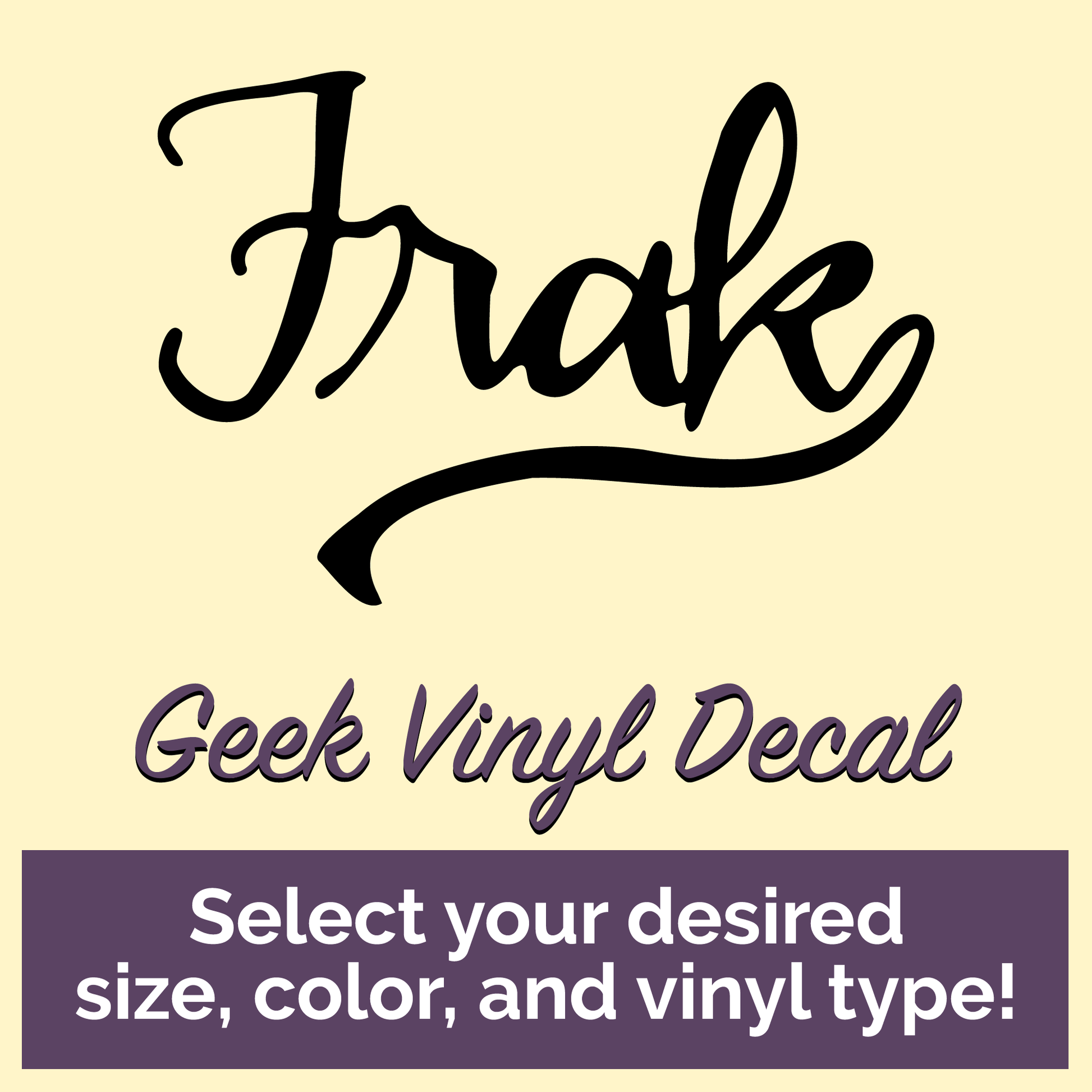 Frak Calligraphy Geek Vinyl Decal