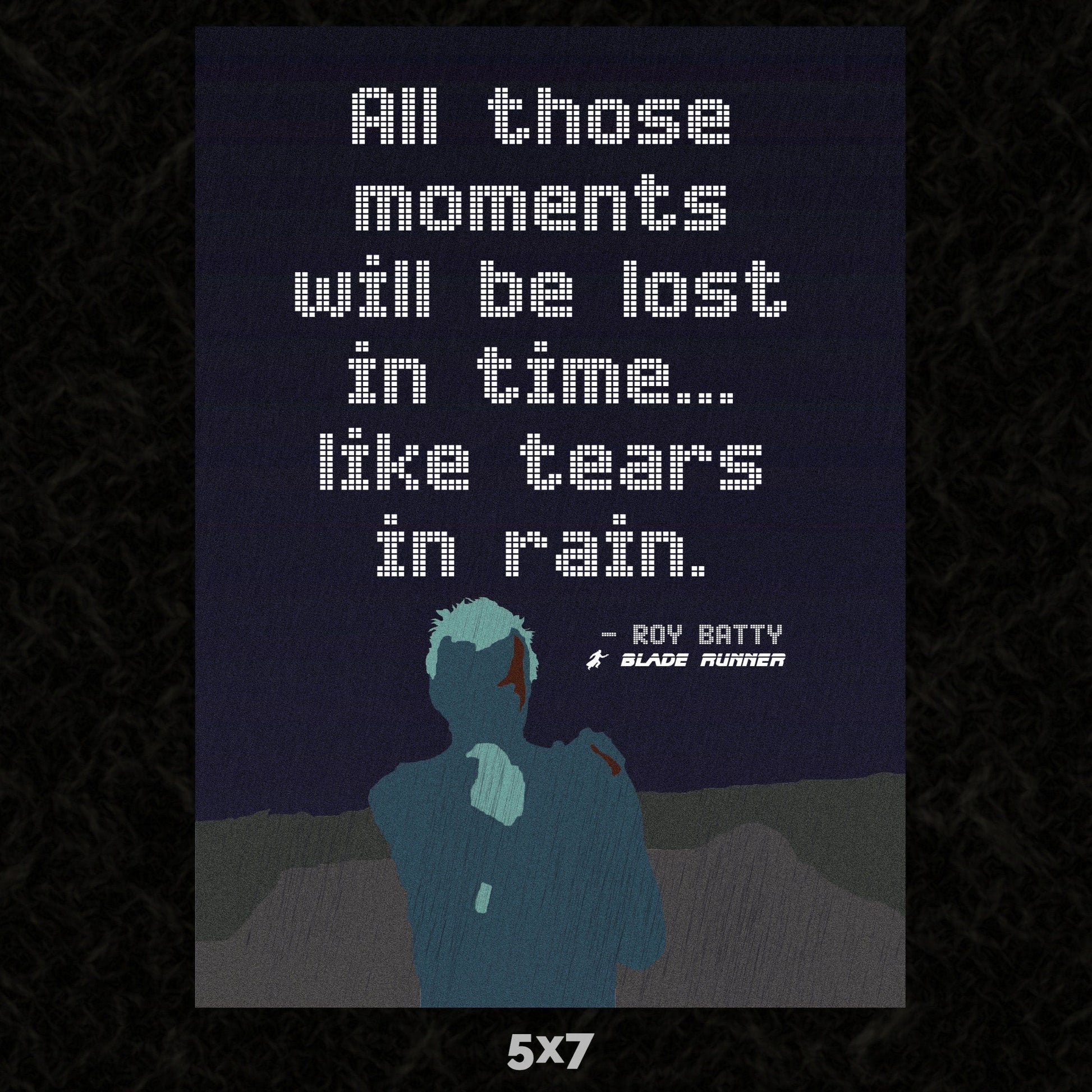 Tears in Rain Quote 5x7 Art Card