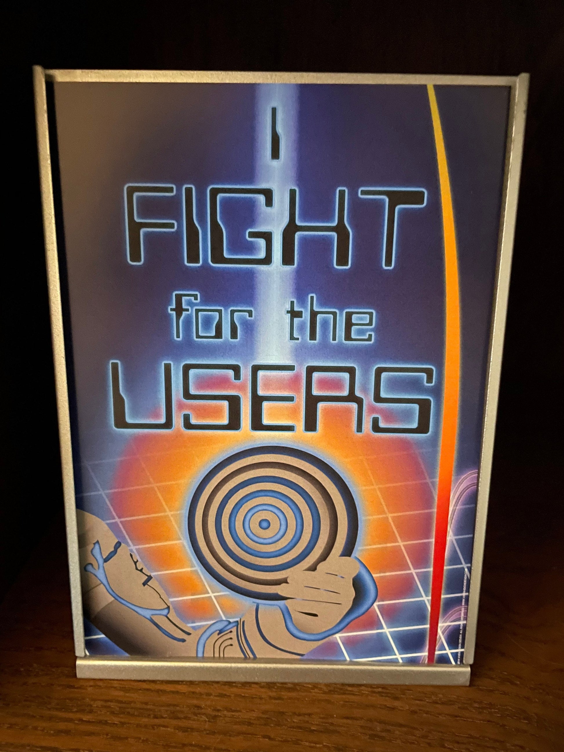I Fight for the Users 5x7 Art Card framed on shelf